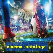 cinema botafogo praia shopping